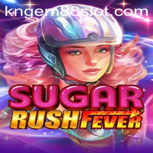 Exploring SugarRushFever: Unleashing the Exciting World of KNGEM88